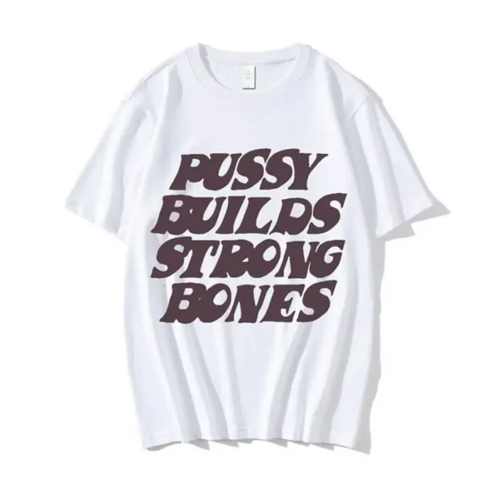 Pussy-Builds-Strong-Bones-Playboi-Carti-T-Shirt-white